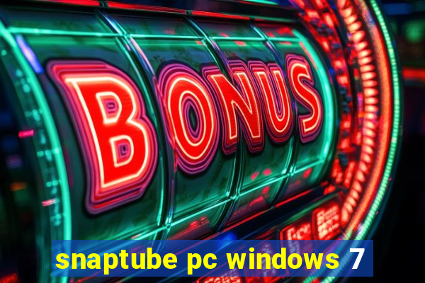 snaptube pc windows 7